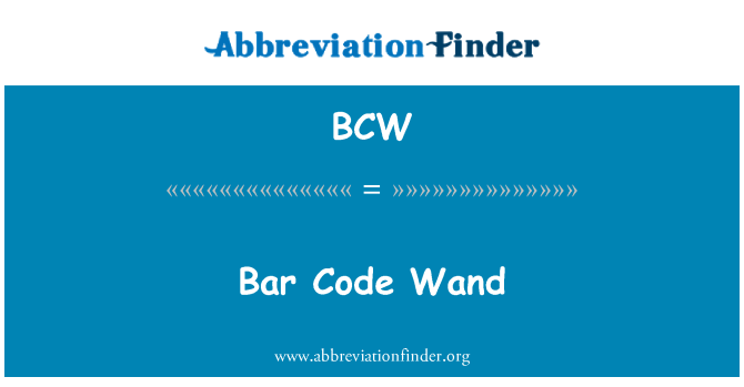 BCW: Bar Code Wand