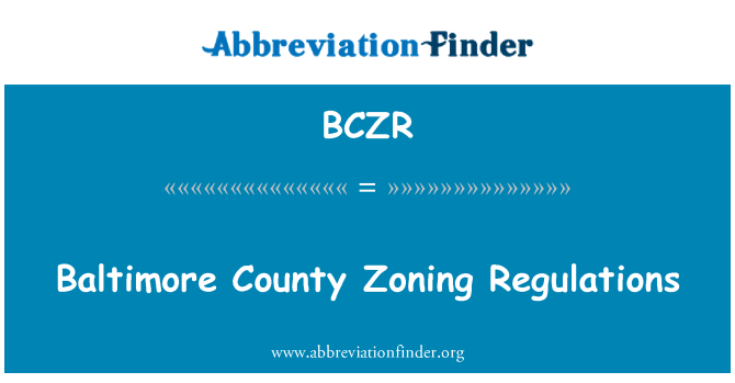 BCZR: ボルティモア郡の区域制の規則
