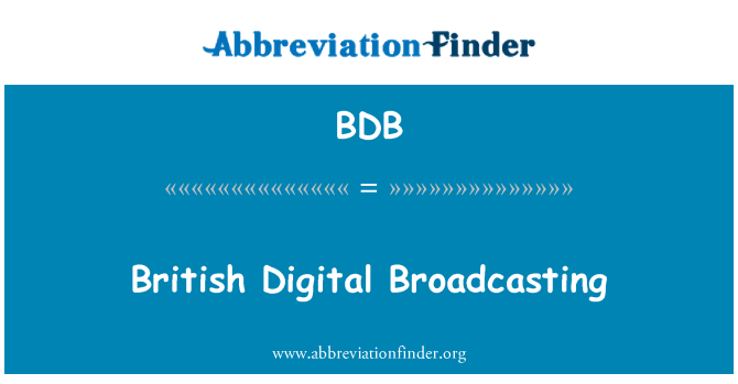 BDB: Yhdistyneen kuningaskunnan digitaalisen lähetystoiminnan