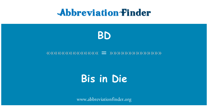 BD: Bis Vietovė Die