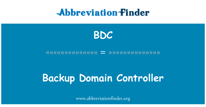 BDC: 备份域控制器