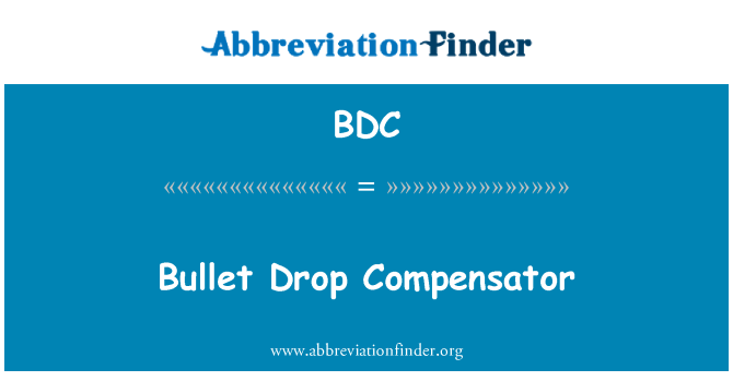 BDC: बुलेट ड्रॉप कम्पेसाटर