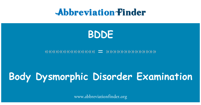 BDDE: Kò Dysmorphic Troubles Examen