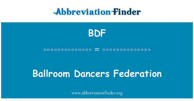 BDF: Ballroom Dancers Federation