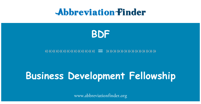 BDF: Business Development Fellowship