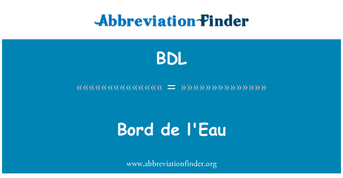 BDL: Bord de l ' Eau