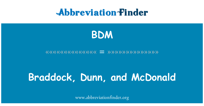 BDM: Braddock, Dunn ja McDonald