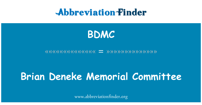 BDMC: Brian Deneke Memorial Kumitat