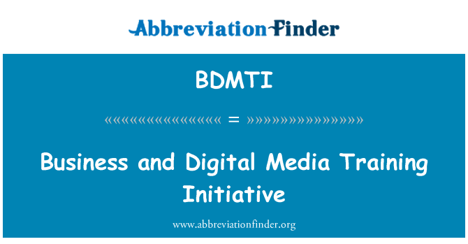 BDMTI: کسب و کار و ابتکار آموزشی رسانه های دیجیتال