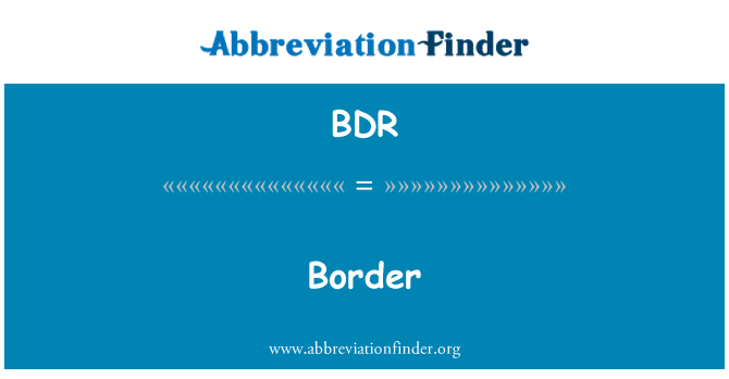 BDR: Border