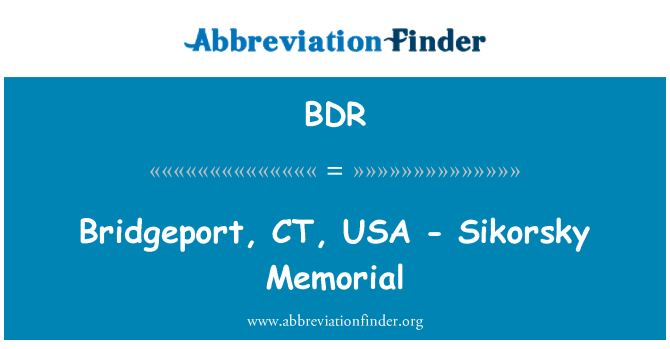 BDR: บริดจ์ CT สหรัฐอเมริกา - Sikorsky เมโมเรียล