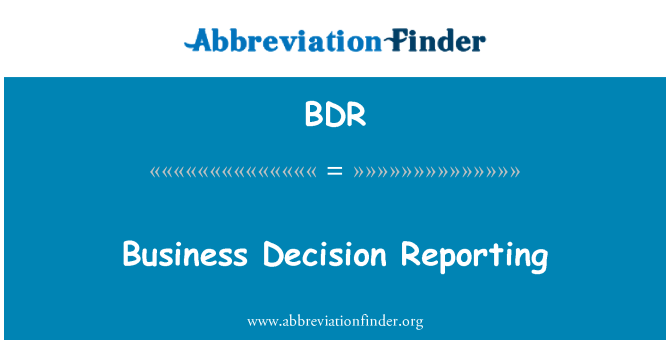 BDR: الأعمال المقرر الإبلاغ