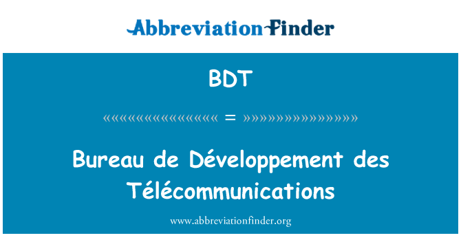 BDT: Des de la oficina de Développement Télécommunications