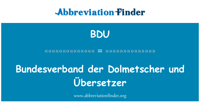 BDU: ウント Bundesverband デア Dolmetscher Übersetzer