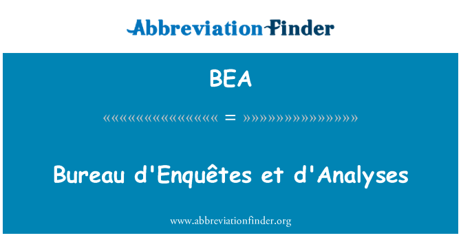 BEA: Presidiet d'Enquêtes et d'Analyser