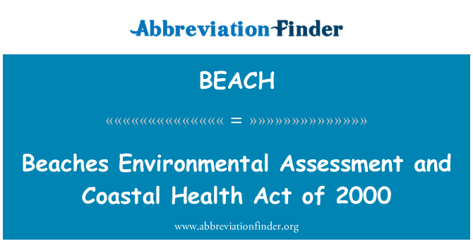 BEACH: Évaluation environnementale de plages et de la Coastal Health Act of 2000