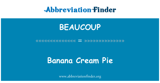 BEAUCOUP: Banana Cream Pie