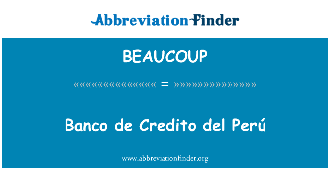BEAUCOUP: De Banc Credito del Perú