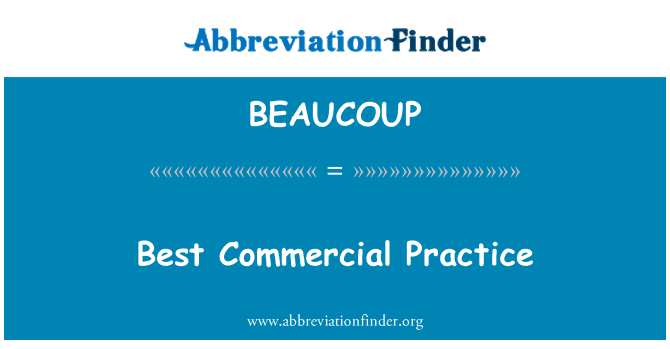 BEAUCOUP: Best Commercial Practice