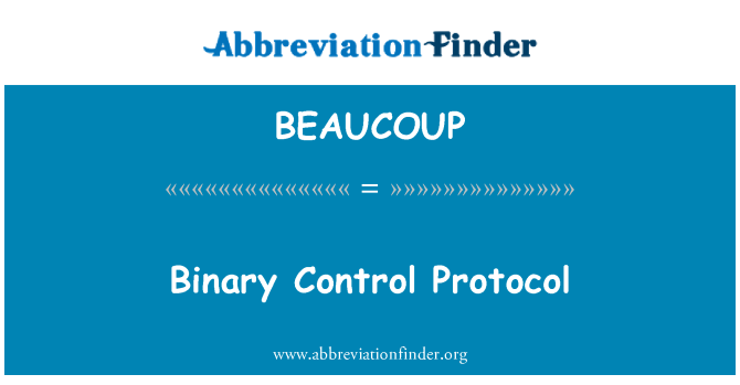BEAUCOUP: Binárne Riadiaci protokol