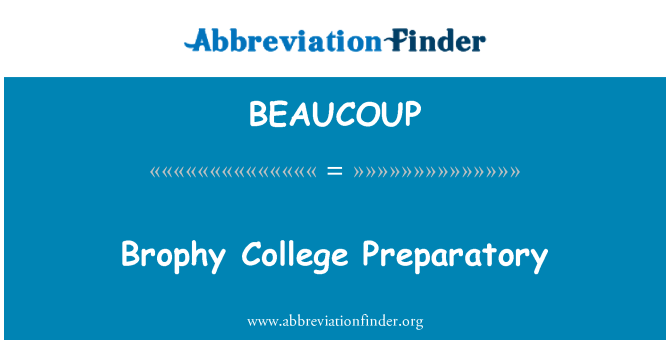 BEAUCOUP: Brophy колеж подготвителна