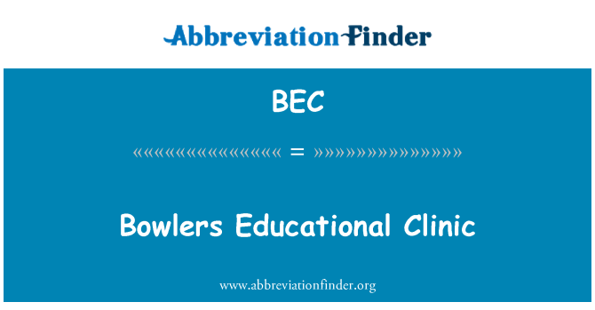 BEC: درمانگاه آموزشی bowlers