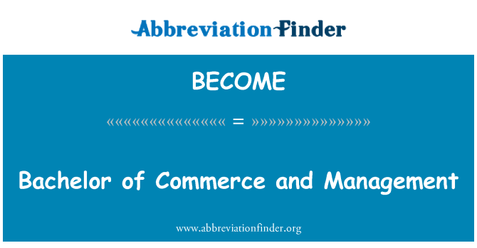 BECOME: Bachelor of Commerce and Management