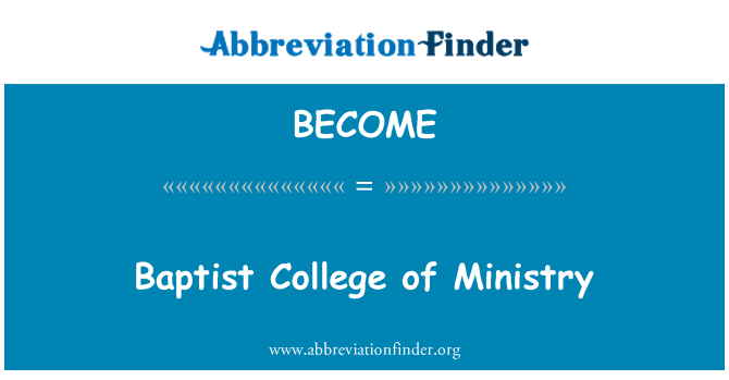 BECOME: Baptist College ministerstvo
