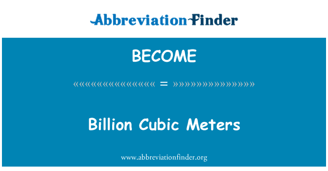 BECOME: Milliarden Kubikmeter