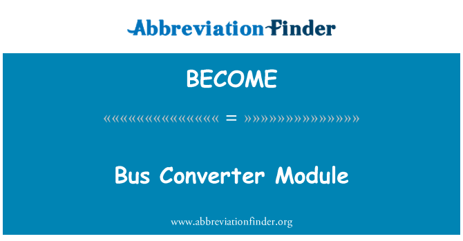 BECOME: Avtobus pretvornik modul