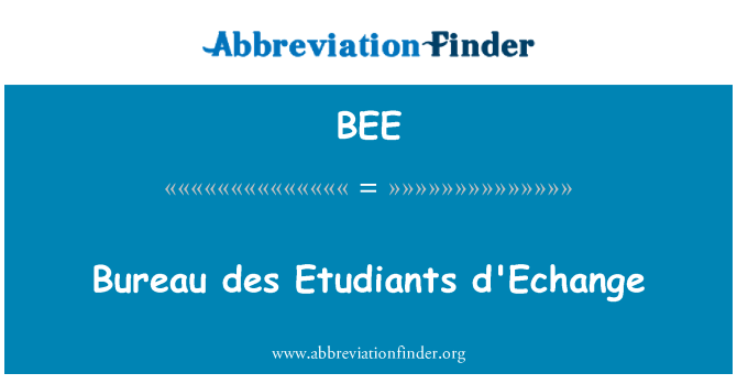 BEE: הלשכה des Etudiants d'Echange