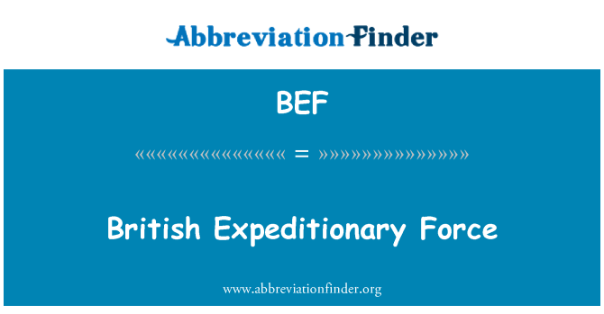 BEF: British Expeditionary Force