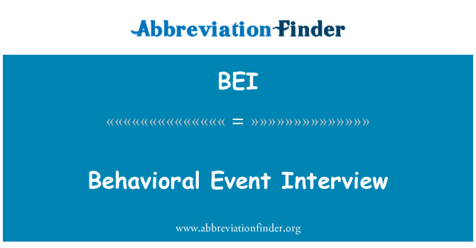 BEI: Behavioral Event Interview
