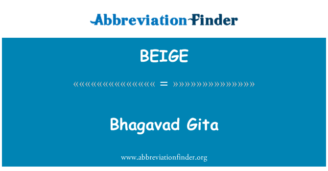 BEIGE: Bhagavad Gita