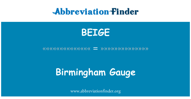 BEIGE: Birmingham Gauge
