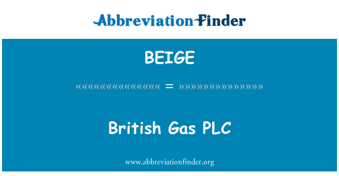 BEIGE: Britanik gaz PLC