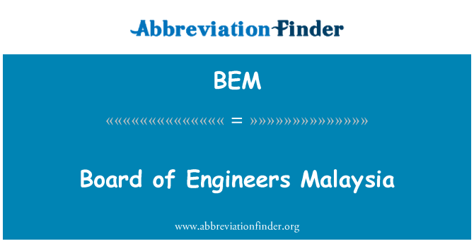 BEM: Raad van bestuur van ingenieurs Maleisië