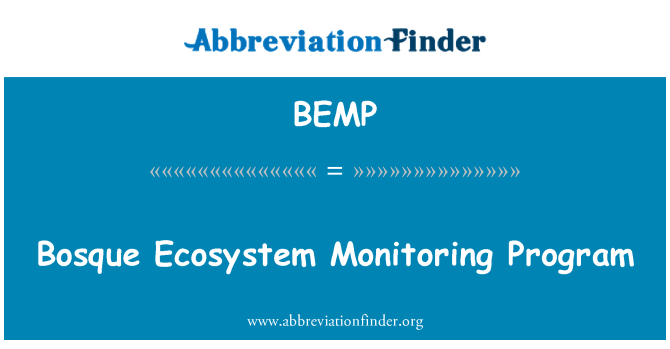 BEMP: Bosque ökosüsteemide seire programm