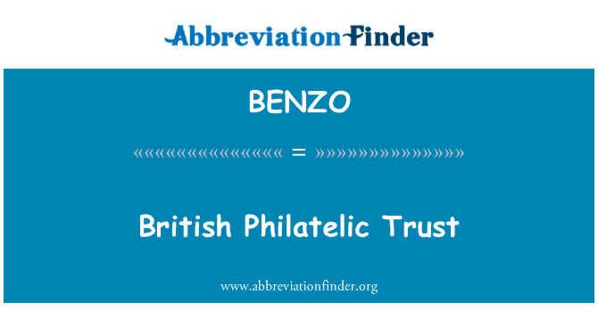BENZO: British Philatelic Trust