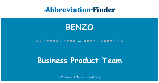 BENZO: Business Product Team