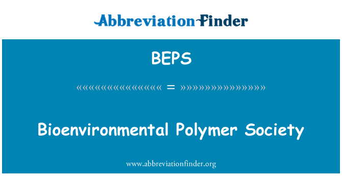 BEPS: Bioenvironmental polümeer ühiskonna