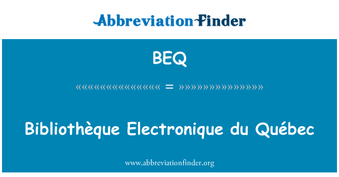 BEQ: Bibliothèque Electronique du Квебек