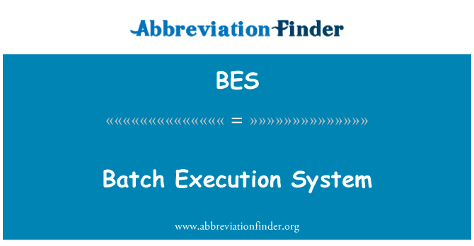 BES: Sistema de execução em lote
