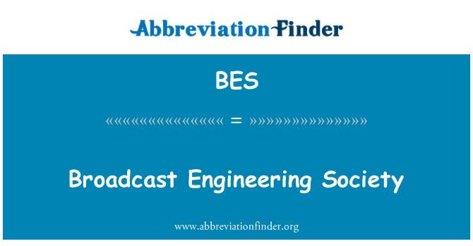 BES: Broadcast Engineering Society