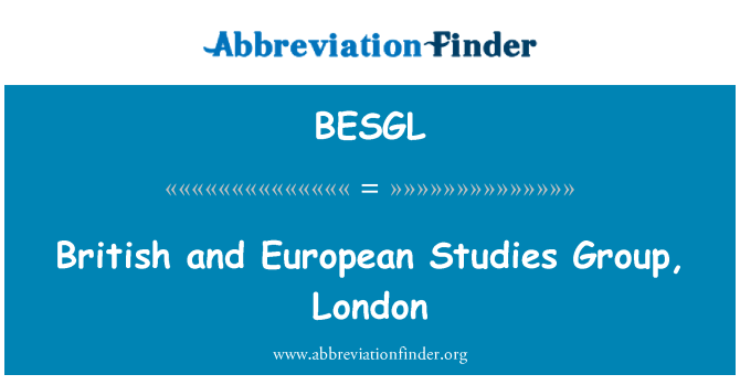 BESGL: Britannique et le groupe européen d'études, Londres