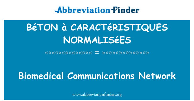 BéTON à CARACTéRISTIQUES NORMALISéES: 生物医学通信网络