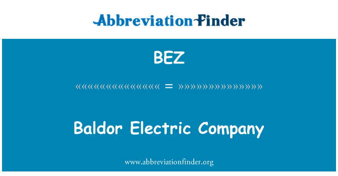 BEZ: Baldor Electric Company