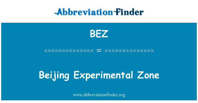 BEZ: Beijing eksperimentelle sone