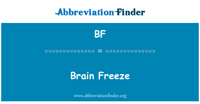 BF: Brain Freeze