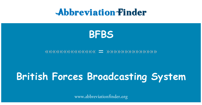 BFBS: British Forces Broadcasting System